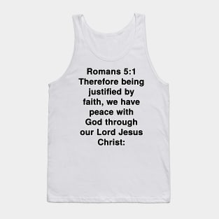 Romans 5:1  King James Version (KJV) Bible Verse Typography Tank Top